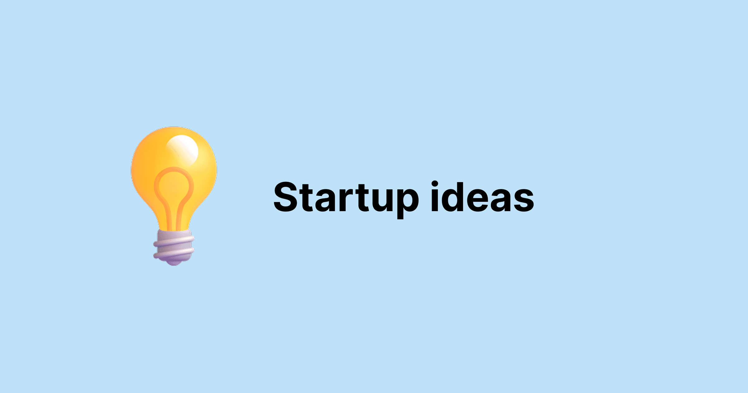 How to get startup ideas